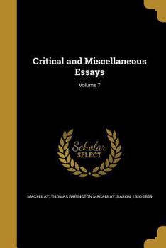 Paperback Critical and Miscellaneous Essays; Volume 7 Book