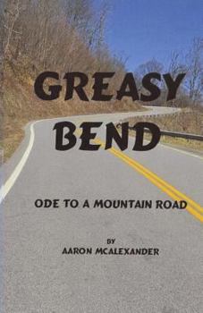 Paperback Greasy Bend: An Ode to a Mountain Road Book
