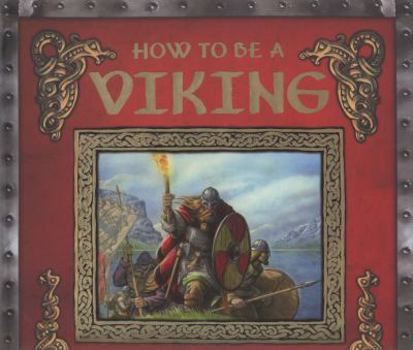 Hardcover How to Be a Viking: A Northlander's Guide. Book