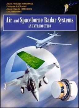 Hardcover Air and Spaceborne Radar Systems: An Introduction Book