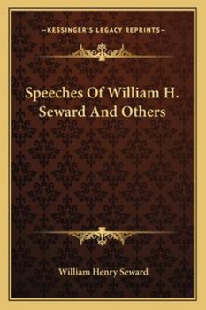 Paperback Speeches Of William H. Seward And Others Book