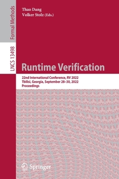 Paperback Runtime Verification: 22nd International Conference, RV 2022, Tbilisi, Georgia, September 28-30, 2022, Proceedings Book