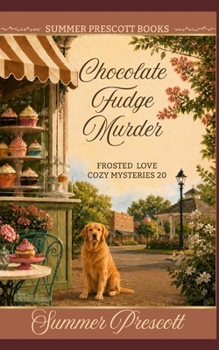 Chocolate Fudge Murder - Book #20 of the Melissa Gladstone & Detective Chas Beckett Universe