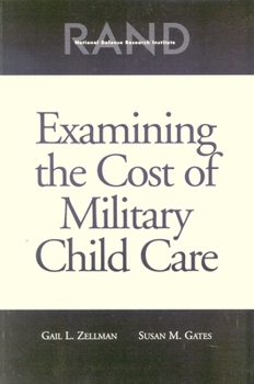 Paperback Examining the Cost of Military Child Care Book