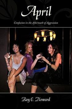 Paperback April: Confusion in the Aftermath of Aggression Book