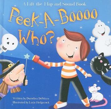 Hardcover Peek-A-Boooo Who?: A Lift-The-Flap and Sound Book