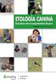 Paperback Etología Canina: Guía básica sobre el comportamiento del perro [Spanish] Book