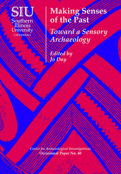 Paperback Making Senses of the Past: Toward a Sensory Archaeology Book