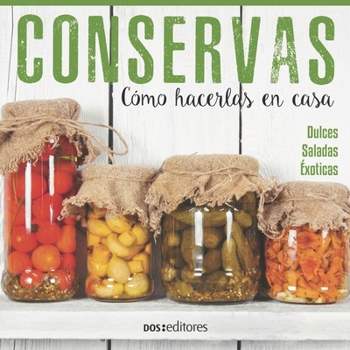 Paperback Conservas: cómo hacerlas en casa [Spanish] Book