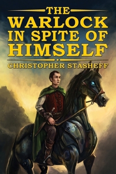 The Warlock in Spite of Himself - Book #1 of the Warlock