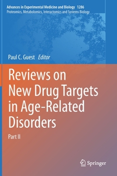 Hardcover Reviews on New Drug Targets in Age-Related Disorders: Part II Book