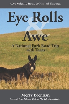 Paperback Eye Rolls & Awe: A National Park Road Trip with Teens Book