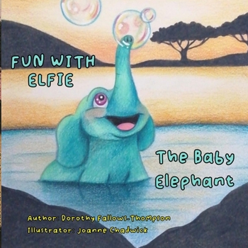 Paperback Fun with Elfie The Baby Elephant Book