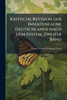Paperback Kritische Revision Der Insektenfaune Deutschlands Nach Dem System [German] Book