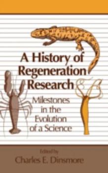 Hardcover A History of Regeneration Research Book