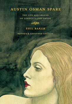 Paperback Austin Osman Spare, Revised Edition: The Life and Legend of London's Lost Artist Book