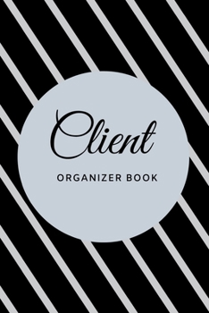 Paperback Client Tracking Book: Hairstylist Client Data Organizer Log Book - Personal Client Record Book Customer Information - ... Salons, Nail, Hair Book