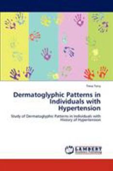 Paperback Dermatoglyphic Patterns in Individuals with Hypertension Book