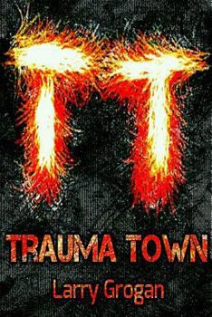 Paperback Trauma Town Book