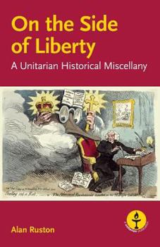 Paperback On the Side of Liberty: A Unitarian Historical Miscellany Book