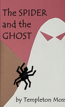 Paperback The Spider and the Ghost Book