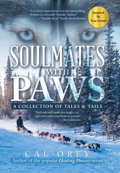 Hardcover Soulmates with Paws: A Collection of Tales & Tails Book