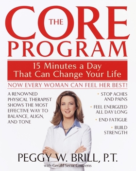 Paperback The Core Program: Fifteen Minutes a Day That Can Change Your Life Book