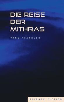 Paperback Die Reise der Mithras [German] Book