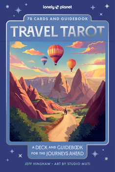 Misc. Lonely Planet Travel Tarot: A Deck and Guidebook for the Journeys Ahead Book