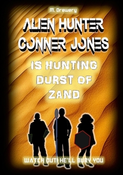 Paperback Alien Hunter Conner Jones - Durst of Zand Book