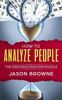 Paperback How to Analyze People: The Procrastination Puzzle Book