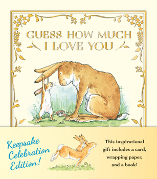 Guess How Much I Love You: A Graduation Keepsake Edition