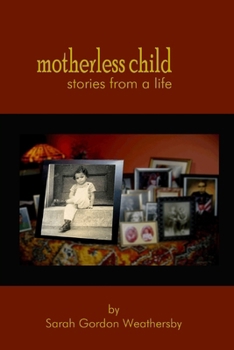 Paperback Motherless Child - stories from a life Book