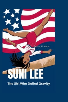 Paperback Suni Lee: The Girl Who Defied Gravity Book