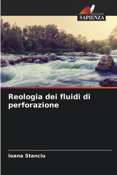 Reologia dei fluidi di perforazione (Italian Edition)