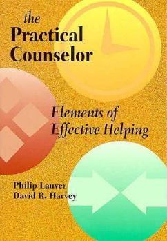 Paperback Practical Counselor: Elements of Effective Helping Book