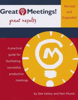 Paperback Great Meetings!: Get Results Book