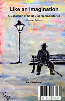 Paperback Like an Imagination: A Collection of Short Biographical Stories (Persian Language Edition) [Persian] Book