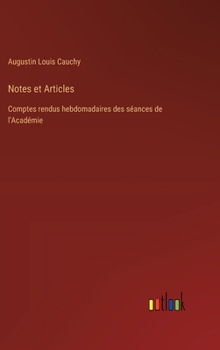 Hardcover Notes et Articles: Comptes rendus hebdomadaires des séances de l'Académie [French] Book