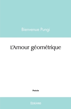 Paperback L'Amour géométrique [French] Book