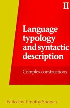 Paperback Language Typology and Syntactic Description,Volume II: Complex Constructions Book