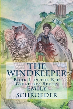 The Windkeeper - Book #1 of the Eld Creatures