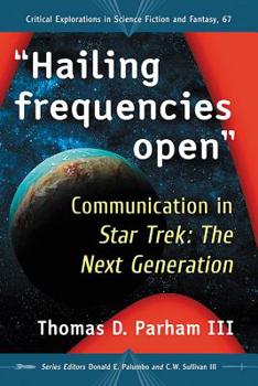 Paperback "Hailing frequencies open": Communication in Star Trek: The Next Generation Book