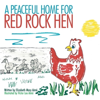 Paperback A Peaceful Home for Red Rock Hen Book