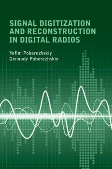 Hardcover Signal Digitization and Reconstruction in Digital Radios Book
