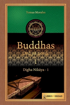 Paperback Buddhas Ord på Norsk - 1: Digha Nik&#257;ya - 1 [Norwegian_Bokmal] Book