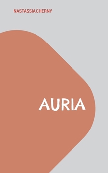 Paperback Auria: Zu wahr, um schön zu sein [German] Book