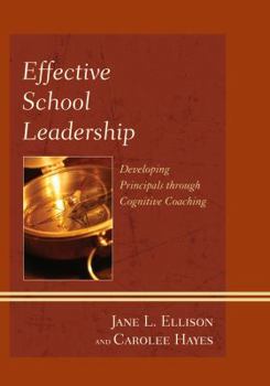 Paperback Effective School Leadership: Developing Principals through Cognitive Coaching Book