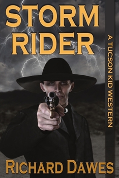 Storm Rider - Book #1 of the A Tuscon Kid Western