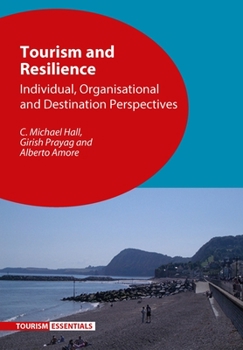 Hardcover Tourism and Resilience: Individual, Organisational and Destination Perspectives Book